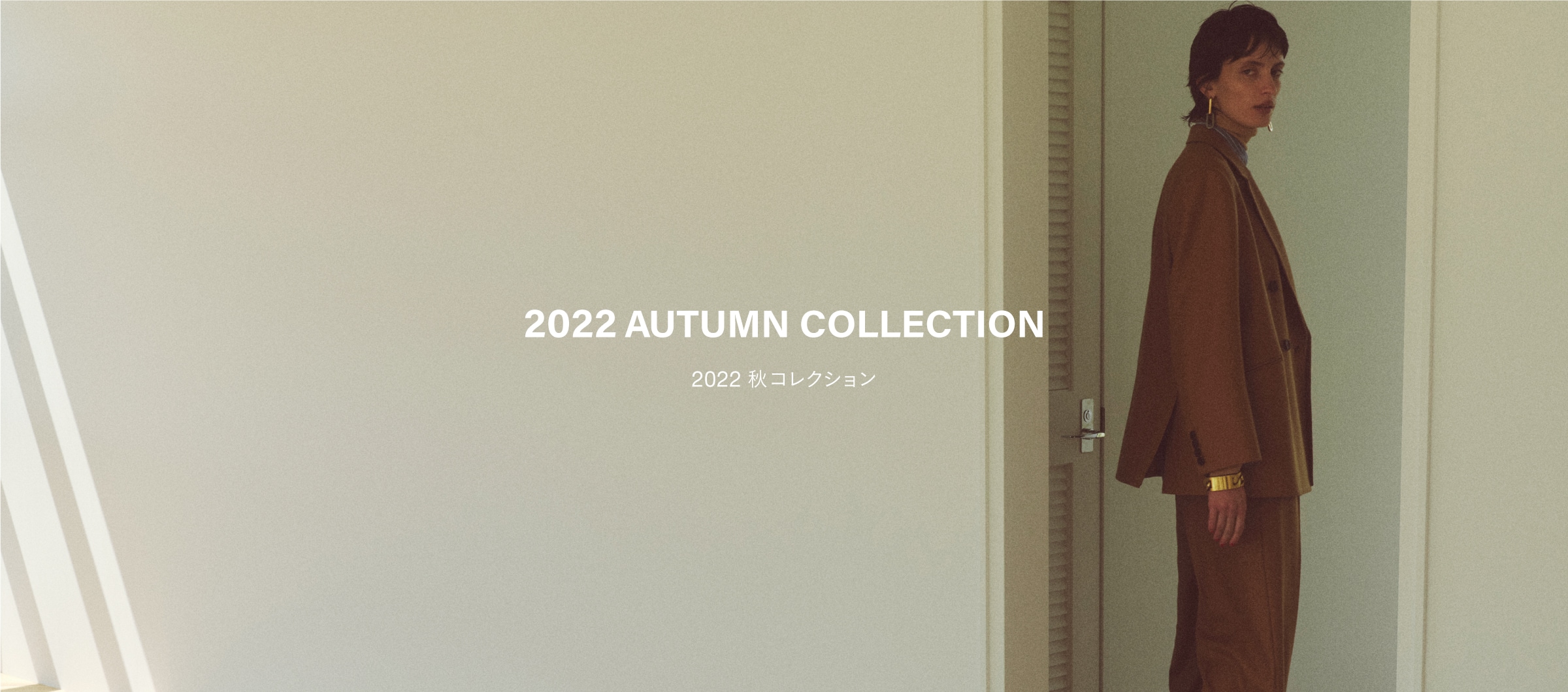 2022 AUTUMN COLLECTION